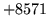 $ +8571$