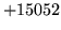$ +15052$