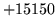 $ +15150$
