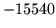 $ -15540$