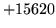 $ +15620$