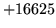 $ +16625$