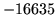$ -16635$