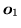 $ {\mbox{\boldmath $o$}}_1$