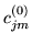 $ c^{(0)}_{jm}$