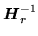 $\displaystyle {{\mbox{\boldmath$H$}}}_r^{-1}$