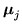 $ {\mbox{\boldmath $\mu$}}_j$