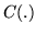 $ C(.)$
