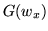 $ G(w_x)$