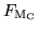 $\displaystyle F_{\mathrm{M}_\mathrm{C}}$