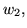 $ w_2,$