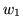 $ w_1$