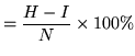 $\displaystyle = \frac{H-I}{N} \times 100\%$