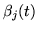 $ \beta_j(t)$