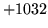 $ +1032$