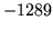 $ -1289$
