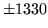 $ \pm 1330$