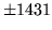 $ \pm 1431$