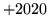 $ +2020$