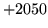 $ +2050$