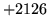 $ +2126$