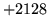 $ +2128$