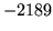 $ -2189$