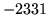 $ -2331$