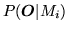 $ P({\mbox{\boldmath $O$}}\vert M_i)$