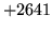 $ +2641$