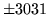 $ \pm 3031$