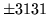 $ \pm 3131$