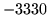 $ -3330$