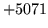 $ +5071$
