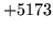 $ +5173$