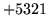 $ +5321$