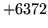 $ +6372$