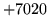 $ +7020$