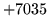 $ +7035$