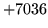 $ +7036$