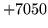$ +7050$