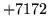 $ +7172$