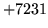 $ +7231$