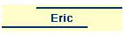 Eric